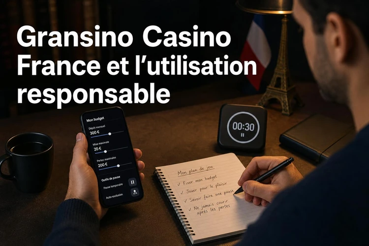 Gransino Casino France et l’utilisation responsable